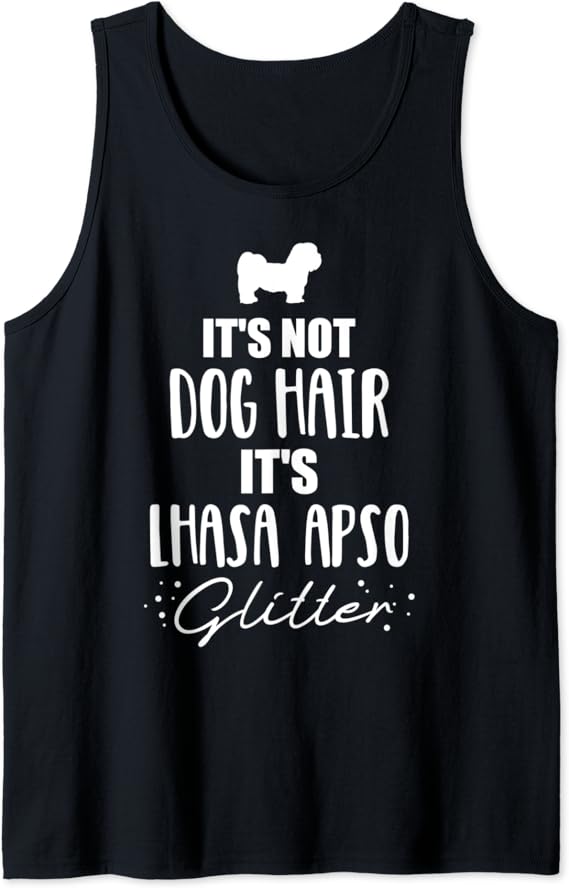 It's not dog hair, it's Lhasa Apso Tank Top Clothing